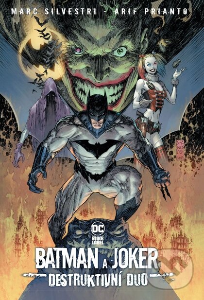 Levně Batman a Joker: Destruktivní duo (Black Label) - Marc Silvestri, Arif Prianto - kniha z kategorie Komiksy
