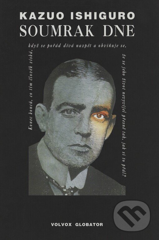 Kniha: Soumrak dne (Kazuo Ishiguro). Volvox Globator, 1997