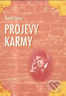 Projevy karmy - Rudolf Steiner, Michael, 1999