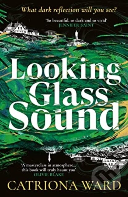 Levně Looking Glass Sound - Catriona Ward - kniha z kategorie Horory