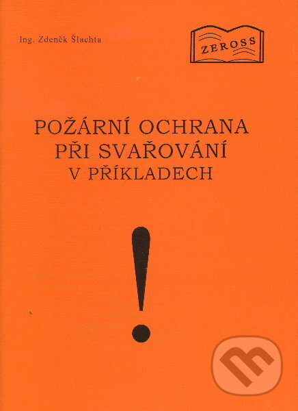 Kniha Požární ochrana při svařování v příkladech