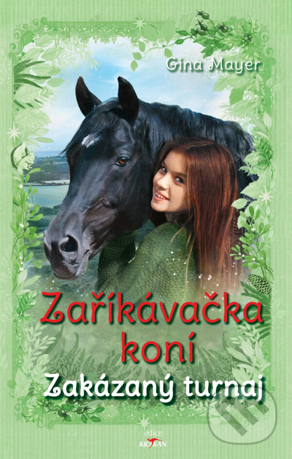 Levně Zaříkávačka koní - Zakázaný turnaj - Gina Mayer - kniha z kategorie Beletria