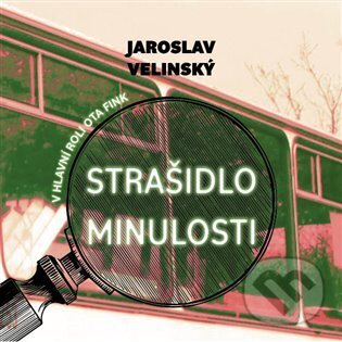 Levně Strašidlo minulosti - Jaroslav Velinský - audiokniha z kategorie Detektívky