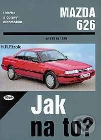 Levně Mazda 626 (4/83 - 11/91 č. 17) - Hans Rüdiger Etzold - kniha z kategorie Automobily a doprava