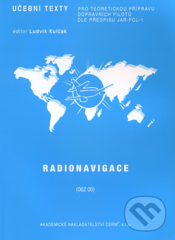 Kniha: Radionavigace (062 00) (Slavomír Vosecký). Akademické nakladatelství CERM, 2006