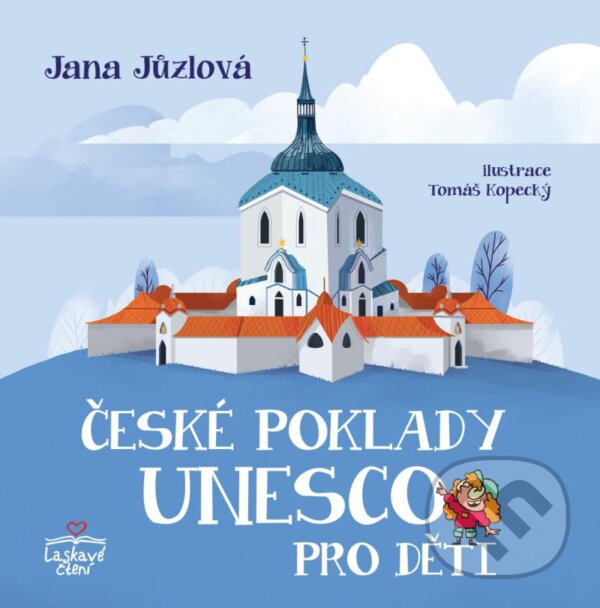Levně České poklady UNESCO pro děti - Jana Jůzlová, Tomáš Kopecký (ilustrátor) - kniha z kategorie Naučné knihy