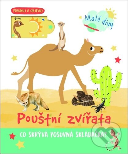 Levně Pouštní zvířata (Co skrývá posuvná skládačka?) - kniha z kategorie Naučné knihy