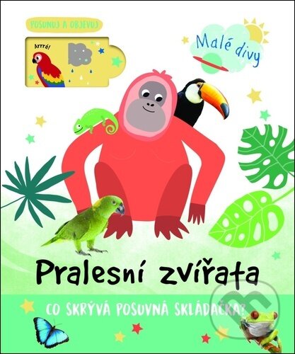 Levně Pralesní zvířata (Co skrývá posuvná skládačka?) - kniha z kategorie Naučné knihy
