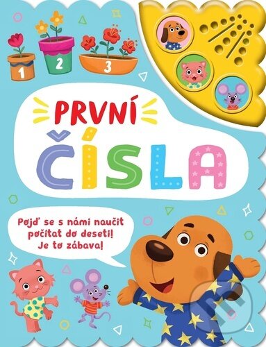 Levně První čísla Zvuková knížka (Pojď se s námi naučit počítat do deseti! Je to zábava!) - kniha z kategorie Naučné knihy