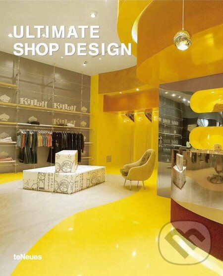 Levně Ultimate Shop Design - kniha z kategorie Mestská architektúra