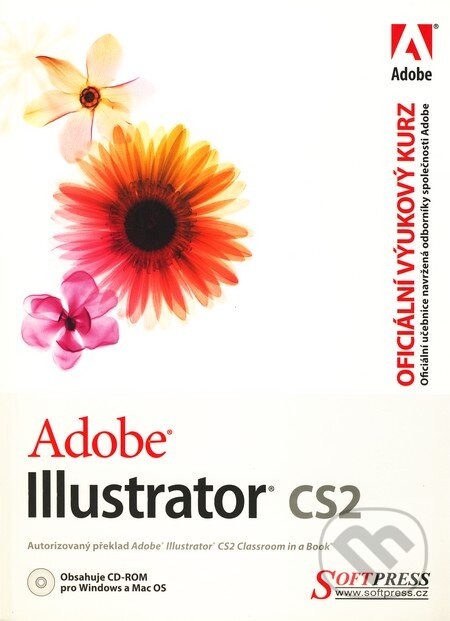 Levně Adobe Illustrator CS2 - oficiální výukový kurz - Kolektív autorov - kniha z kategorie Multimédiá