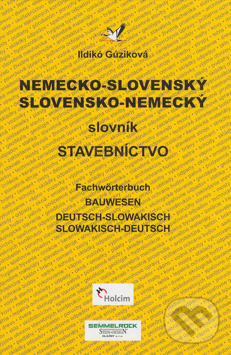 Nemecko-slovenský a slovensko-nemecký slovník - Stavebníctvo - Ildikó Gúziková, Jaga group, 2002