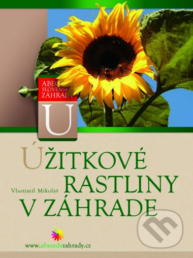 Kniha: Úžitkové rastliny v záhrade (Vlastimil Mikoláš). Computer Press, 2005