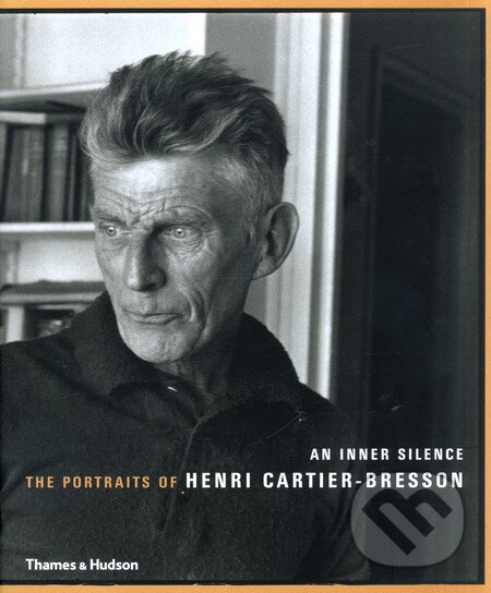 Inner Silence: The Portraits of Henri Cartier-Bresson, Thames & Hudson, 2005