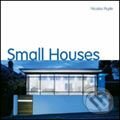 Kniha: Small Houses (Nicolas Pople). Laurence King Publishing, 2005
