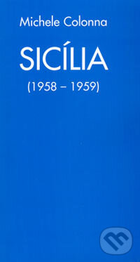 Levně Sicília (1958 - 1959) - Michelle Colonna - kniha z kategorie Poézia
