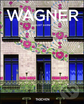 Kniha: Wagner (August Sarnitz). Taschen, 2006