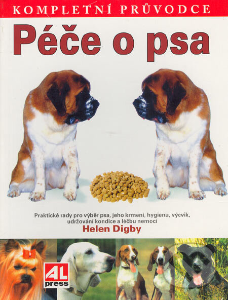 Kniha: Péče o psa (Helen Digby). Alpress, 2005