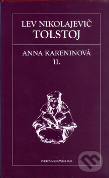 Anna Kareninová II. - Lev Nikolajevič Tolstoj, Petit Press, 2005