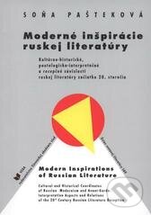 Levně Moderné inšpirácie ruskej literatúry - Soňa Pašteková - kniha z kategorie Literárna veda