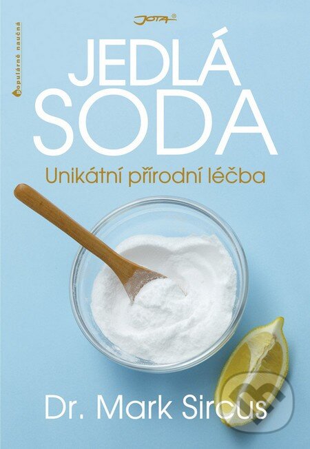 Levně Jedlá soda (Unikátní přírodní léčba) - Mark Sircus - kniha z kategorie Alternatívna medicína