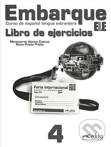 Levně Embarque 4 - Libro de ejercicios - Rocio Prieto Prieto, Monserrat Alonso Cuenca - kniha z kategorie Jazykové učebnice a slovníky