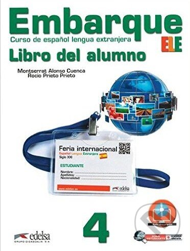 Levně Embarque 4 - Libro del alumno - Rocio Prieto Prieto, Monserrat Alonso Cuenca - kniha z kategorie Jazykové učebnice a slovníky