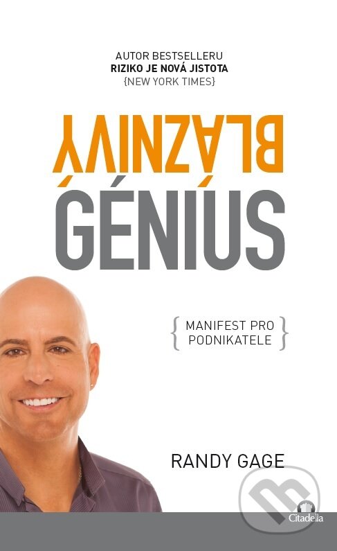 Levně Bláznivý génius (Manifest pro podnikatele) - Randy Gage - kniha z kategorie Podnikanie