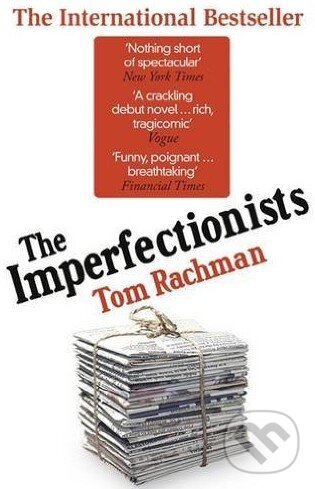 Levně The Imperfectionists - Tom Rachman - kniha z kategorie Beletria