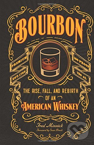 Levně Bourbon - Fred Minnick - kniha z kategorie Podľa potraviny