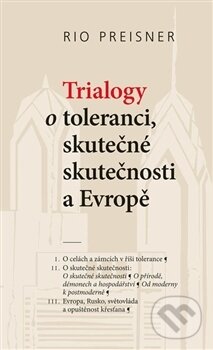 Levně Trialogy o toleranci, skutečné skutečnosti a Evropě - kniha z kategorie Sociológia
