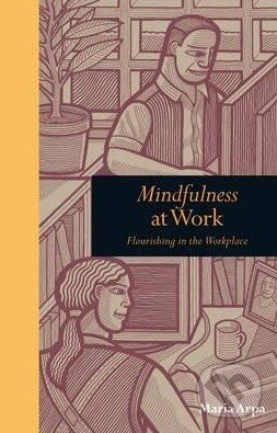 Levně Mindfulness at Work (Flourishing in the Workplace) - kniha z kategorie Motivácia a sebarozvoj