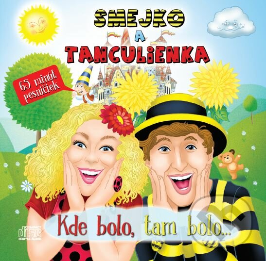 Levně Smejko a Tanculienka: Kde bolo, tam bolo... - Smejko a Tanculienka