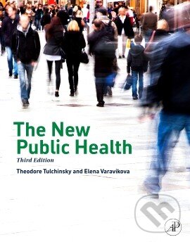 Levně The New Public Health - Elena Varavikova, Theodore Tulchinsky - kniha z kategorie Medicína