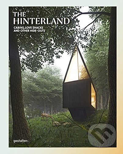 The Hinterland, Gestalten Verlag, 2016