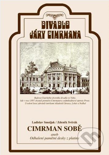 Levně Divadlo Járy Cimrmana Cimrman sobě... (Cimrman sobě aneb odhalení pamětní desky z platiny) - film z kategorie Hudobné dokumenty