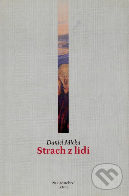 Kniha: Strach z lidí (Daniel Micka). Petrov, 2001