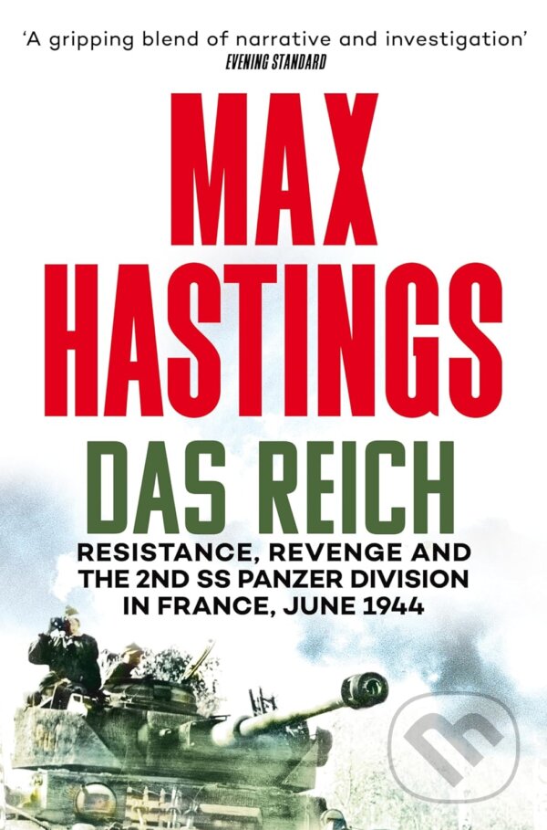 Levně Das Reich (Resistance, Revenge and the 2nd SS Panzer Division in France, June 1944) - kniha z kategorie 20. storočia