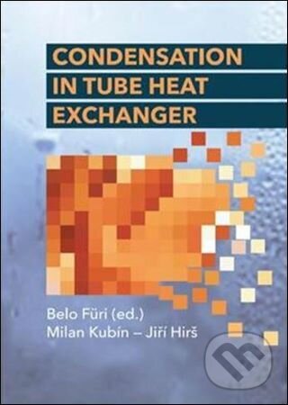 Levně Condensation in Tube Heat Exchanger - Milan Kubín - kniha z kategorie Vysoké školy