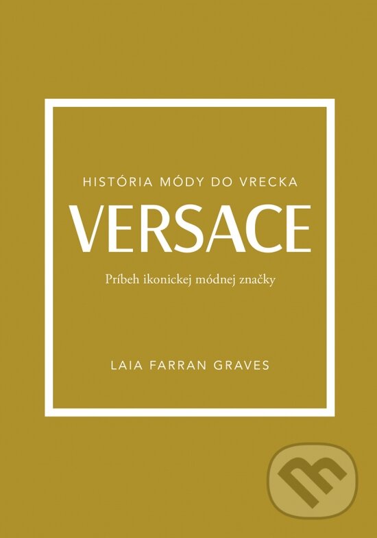 Kniha Versace Príbeh ikonickej módnej značky