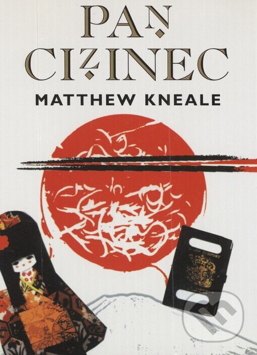 Kniha: Pan cizinec (Matthew Kneale). BB/art, 2003