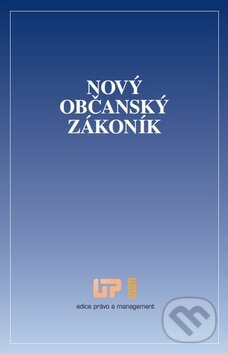 Kniha: Nový občanský zákoník (Ústav práva a právní vědy). Ústav práva a právní vědy, 2014