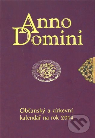 Kniha: Anno Domini (Miloslav Krist). ArtKrist, 2013