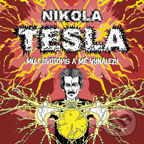 Levně Můj životopis a mé vynálezy - Nikola Tesla - audiokniha z kategorie Životopisy