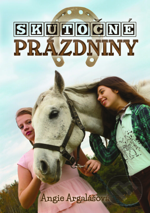 Levně Skutočné prázdniny - Angie Argalášová - kniha z kategorie Beletria