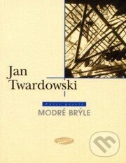 Kniha: Modré brýle (Jan Twardowski)