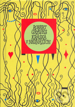 Kniha: Kráska v nesnázích (Robert Graves)