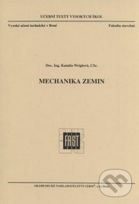 Levně Mechanika zemin - Kamila Weiglová - kniha z kategorie Vysoké školy
