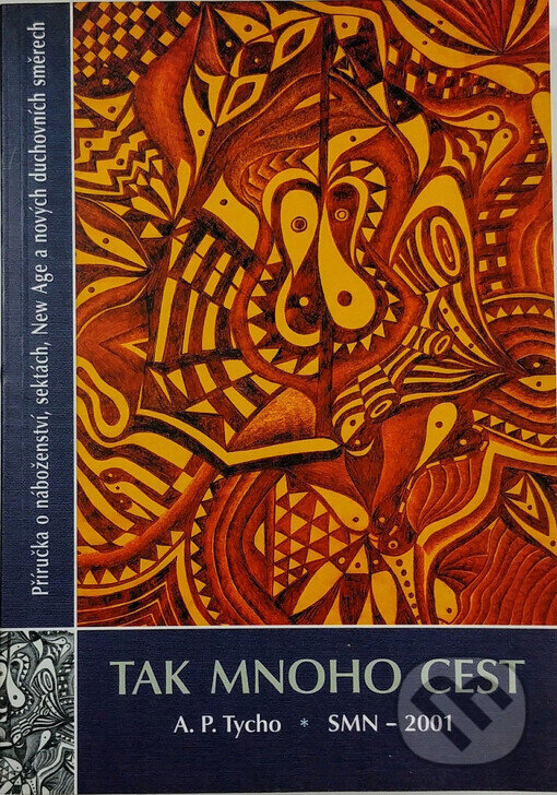 Kniha: Tak mnoho cest (A. P. Tycho)
