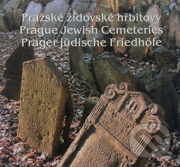 Kniha: Pražské židovské hřbitovy (Arno Pařík a Vlastimila Hamáčková). Židovské muzeum v Praze, 2006